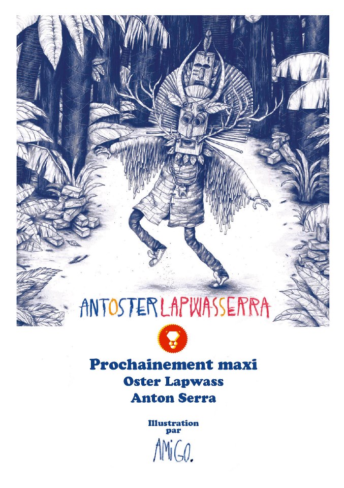 PROCHAINEMENT - MAXI ANTOSTER LAPWASSERRA