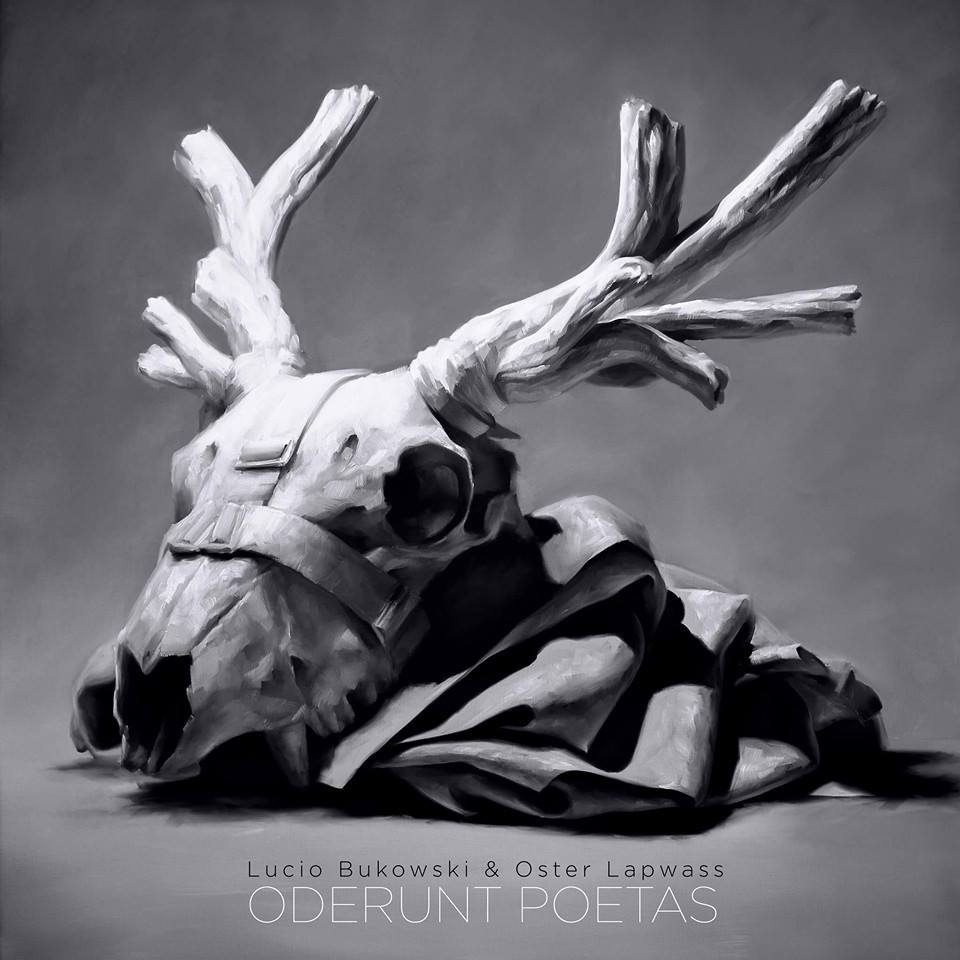 ODERUNT POETAS - Album - Lucio Bukowski & Oster Lapwass